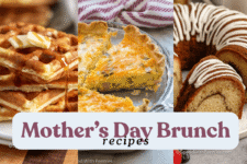 Mother’s Day Brunch Recipes